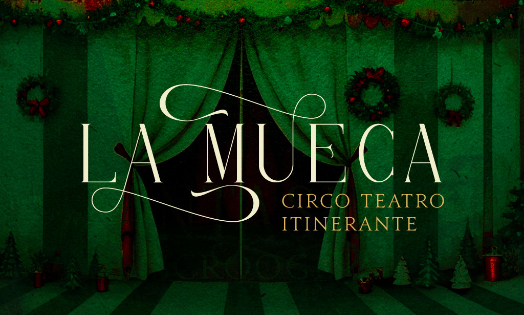 LA MUECA - Circo teatro itinerante